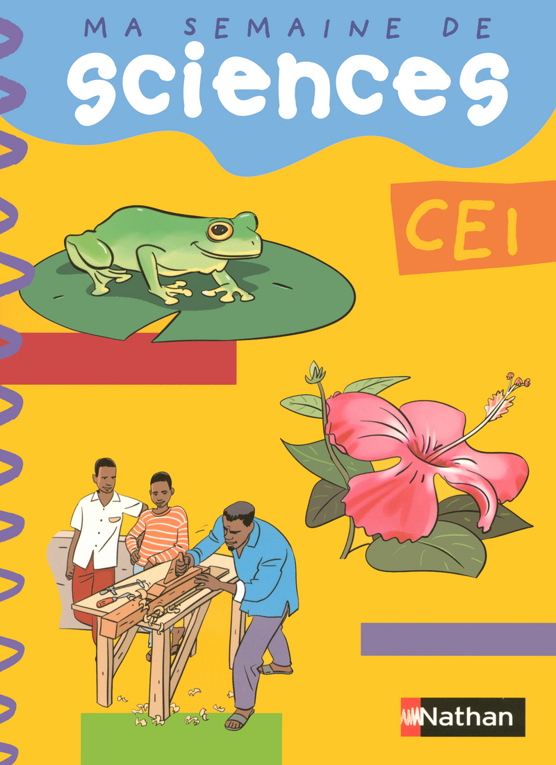 Ma semaine de sciences CE1 élève NE | Editions Nathan International
